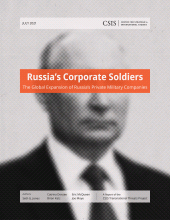 E-book, Russia's Corporate Soldiers : The Global Expansion of Russia's Private Military Companies, Center for Strategic & International Studies