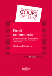 E-book, Droit commercial. Actes de commerce Commerçants Fonds de commerce Concurrence Consommation, Éditions Dalloz