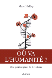 E-book, Où va l'humanité? : Une philosophie de l'histoire humaine, Diateino