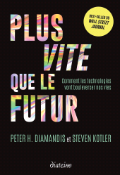 E-book, Plus vite que le futur : Comment les technologies vont bouleverser nos vies, Diateino