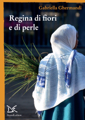 eBook, Regina di fiori e di perle, Donzelli Editore