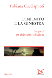 E-book, L'Infinito e la Ginestra, Cacciapuoti, Fabiana, Donzelli Editore