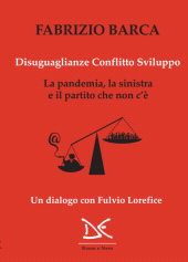 E-book, Disuguaglianze, conflitto, sviluppo : la pandemia, la sinistra e il partito che non c'è, Donzelli Editore