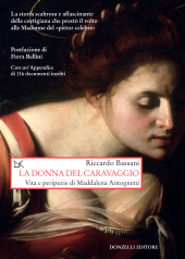 E-book, La donna del Caravaggio : vita e peripezie di Maddalena Antognetti, Donzelli Editore