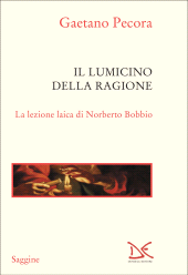 E-book, Il lumicino della ragione : la lezione laica di Norberto Bobbio, Donzelli Editore