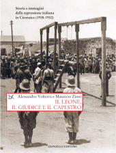 eBook, Il leone, il giudice e il capestro : storia e immagini della repressione italiana in Cirenaica (1928-1932), Donzelli Editore