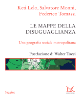 E-book, Le mappe della disuguaglianza : una geografia sociale metropolitana, Lelo, Keti, Donzelli