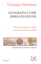 E-book, Geografia come immaginazione : tra piacere della scoperta e ricerca di futuri possibili, Donzelli Editore