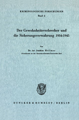 E-book, Der Gewohnheitsverbrecher und die Sicherungsverwahrung 1934 - 1945., Duncker & Humblot