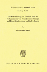 eBook, Die Entscheidung bei Zweifeln über das Vorhandensein von Prozeßvoraussetzungen und Prozeßhindernissen im Strafverfahren., Duncker & Humblot