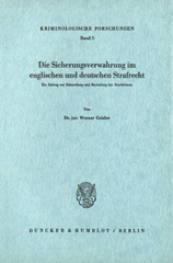 eBook, Die Sicherungsverwahrung im englischen und deutschen Strafrecht. : Ein Beitrag zur Behandlung und Bestrafung der Rezidivisten., Duncker & Humblot