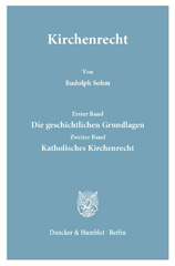 eBook, Kirchenrecht. (Aus Binding, Systematisches Handbuch der deutschen Rechtswissenschaft). : Teil I: Die geschichtlichen Grundlagen. (Unveränd. Nachdruck der 1923 ersch. 2. Aufl.). Teil II: Katholisches Kirchenrecht. Mit einem Namen- und Sachverzeichnis über Band I und II. (Unveränd. Nachdruck der 1923 ersch. 1. Aufl.)., Sohm, Rudolph, Duncker & Humblot