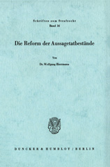 eBook, Die Reform der Aussagetatbestände., Duncker & Humblot