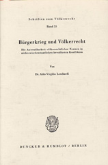 E-book, Bürgerkrieg und Völkerrecht. : Die Anwendbarkeit völkerrechtlicher Normen in nicht-zwischenstaatlichen bewaffneten Konflikten., Duncker & Humblot