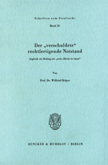 eBook, Der "verschuldete" rechtfertigende Notstand. : Zugleich ein Beitrag zur "actio illicita in causa"., Duncker & Humblot