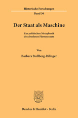 E-book, Der Staat als Maschine. : Zur politischen Metaphorik des absoluten Fürstenstaats., Stollberg-Rilinger, Barbara, Duncker & Humblot