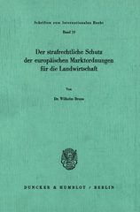 eBook, Der strafrechtliche Schutz der europäischen Marktordnungen für die Landwirtschaft., Duncker & Humblot
