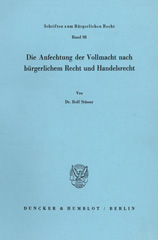 E-book, Die Anfechtung der Vollmacht nach bürgerlichem Recht und Handelsrecht., Duncker & Humblot