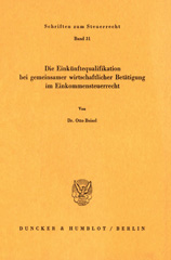 E-book, Die Einkünftequalifikation bei gemeinsamer wirtschaftlicher Betätigung im Einkommensteuerrecht., Beierl, Otto, Duncker & Humblot