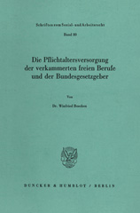E-book, Die Pflichtaltersversorgung der verkammerten freien Berufe und der Bundesgesetzgeber., Duncker & Humblot