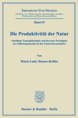 E-book, Die Produktivität der Natur. : Schellings Naturphilosophie und das neue Paradigma der Selbstorganisation in den Naturwissenschaften., Duncker & Humblot