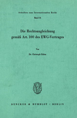 E-book, Die Rechtsangleichung gemäß Art. 100 des EWG-Vertrages., Duncker & Humblot