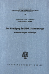 E-book, Die Kündigung des NDR Staatsvertrages. : Voraussetzungen und Folgen., Hoffmann-Riem, Wolfgang, Duncker & Humblot