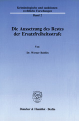 E-book, Die Aussetzung des Restes der Ersatzfreiheitsstrafe., Duncker & Humblot