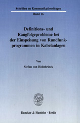 E-book, Definitions- und Rangfolgeprobleme bei der Einspeisung von Rundfunkprogrammen in Kabelanlagen., Duncker & Humblot