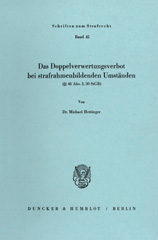 E-book, Das Doppelverwertungsverbot bei strafrahmenbildenden Umständen : (§46 Abs. 3, 50 StGB)., Duncker & Humblot