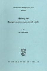 eBook, Haftung für Energieleiterstörungen durch Dritte., Taupitz, Jochen, Duncker & Humblot