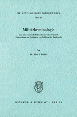 eBook, Militärkriminologie. : Eine teils wissenschaftstheoretische, teils empirische Untersuchung zur Delinquenz von Soldaten der Bundeswehr., Duncker & Humblot