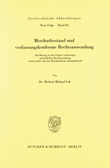 eBook, Mordtatbestand und verfassungskonforme Rechtsanwendung. : Ein Beitrag zu den Folgen verfassungsgerichtlicher Rechtsprechung, insbesondere für das Mordmerkmal "heimtückisch"., Duncker & Humblot