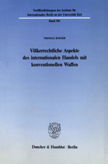 E-book, Völkerrechtliche Aspekte des internationalen Handels mit konventionellen Waffen., Duncker & Humblot