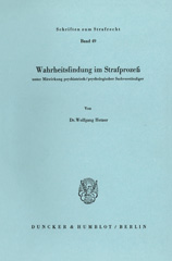 eBook, Wahrheitsfindung im Strafprozeß : unter Mitwirkung psychiatrisch - psychologischer Sachverständiger., Duncker & Humblot