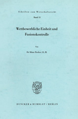 E-book, Wettbewerbliche Einheit und Fusionskontrolle., Duncker & Humblot
