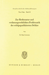 E-book, Zur Rechtsnatur und verfassungsrechtlichen Problematik der erfolgsqualifizierten Delikte., Duncker & Humblot