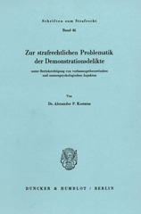E-book, Zur strafrechtlichen Problematik der Demonstrationsdelikte : unter Berücksichtigung von verfassungstheoretischen und massenpsychologischen Aspekten., Duncker & Humblot