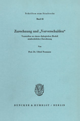E-book, Zurechnung und "Vorverschulden". : Vorstudien zu einem dialogischen Modell strafrechtlicher Zurechnung., Duncker & Humblot