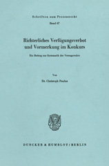 E-book, Richterliches Verfügungsverbot und Vormerkung im Konkurs. : Ein Beitrag zur Systematik der Vorzugsrechte., Duncker & Humblot