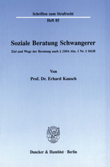 eBook, Soziale Beratung Schwangerer. : Ziel und Wege der Beratung nach 218 b Abs. 1 Nr. 1 StGB., Duncker & Humblot