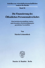 E-book, Die Finanzierung des Öffentlichen Personennahverkehrs. : Eine betriebswirtschaftliche Analyse unter besonderer Berücksichtigung der gesetzlichen Vorschriften., Duncker & Humblot