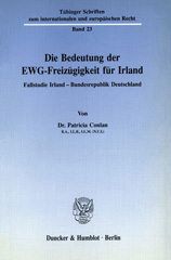 eBook, Die Bedeutung der EWG-Freizügigkeit für Irland. : Fallstudie Irland - Bundesrepublik Deutschland., Duncker & Humblot