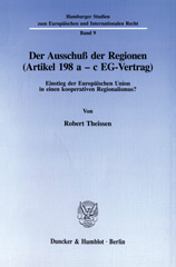 eBook, Der Ausschuß der Regionen (Artikel 198 a - c EG-Vertrag). : Einstieg der Europäischen Union in einen kooperativen Regionalismus?, Duncker & Humblot