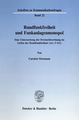 E-book, Rundfunkfreiheit und Funkanlagenmonopol. : Eine Untersuchung der Fernmeldeordnung im Lichte der Rundfunkfreiheit (Art. 5 GG)., Duncker & Humblot