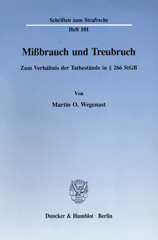 eBook, Mißbrauch und Treubruch. : Zum Verhältnis der Tatbestände in 266 StGB., Duncker & Humblot