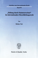 E-book, Heilung durch Statutenwechsel im internationalen Eheschließungsrecht., Duncker & Humblot