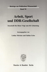 E-book, Arbeit, Sport und DDR-Gesellschaft. : Festschrift für Dieter Voigt zum 60. Geburtstag., Duncker & Humblot