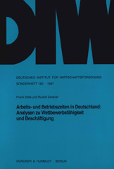 eBook, Arbeits- und Betriebszeiten in Deutschland : Analysen zu Wettbewerbsfähigkeit und Beschäftigung., Duncker & Humblot