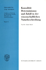 E-book, Kausalität, Determinismus und Zufall in der wissenschaftlichen Naturbeschreibung., Duncker & Humblot
